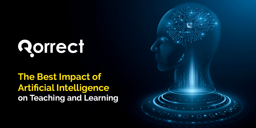 The Best Impact of Artificial Intelligence on Teaching and Learning